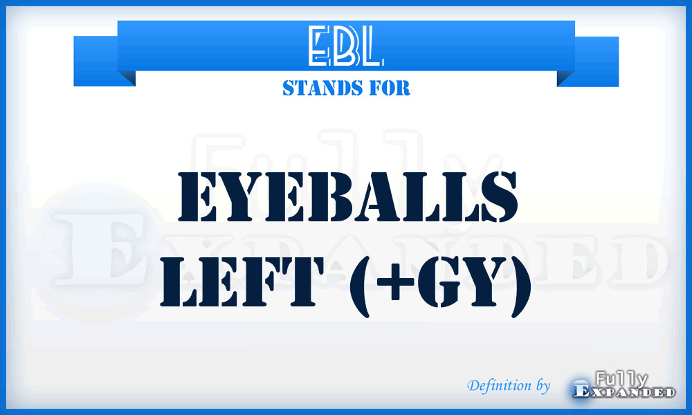 EBL - EyeBalls Left (+GY)