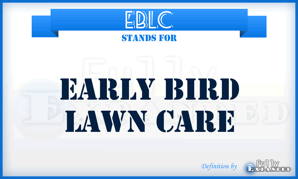 EBLC - Early Bird Lawn Care