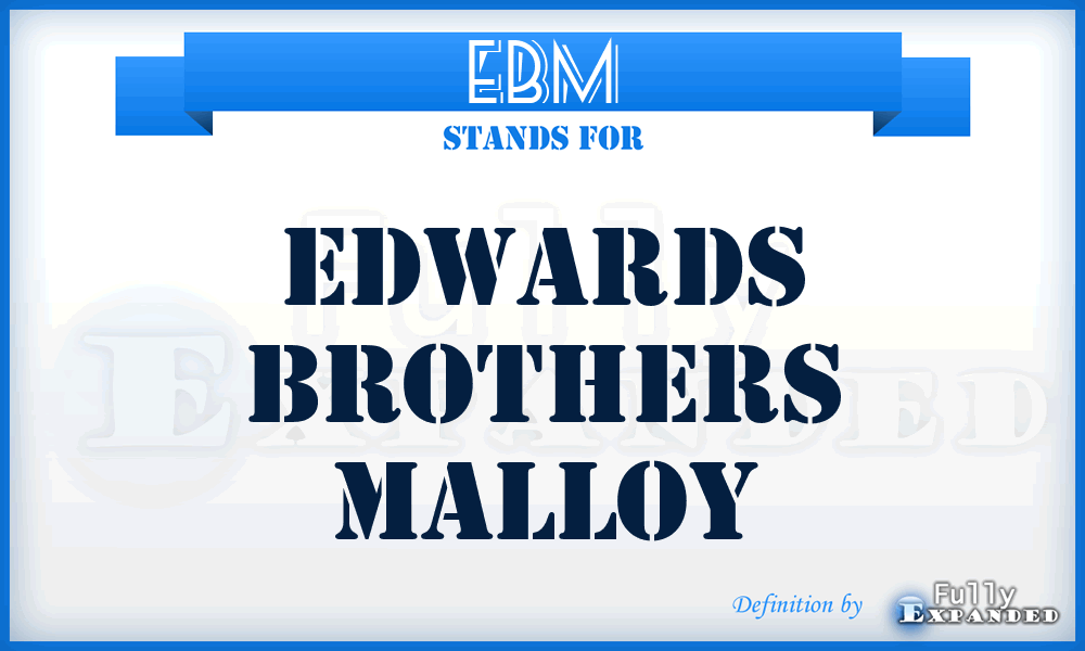 EBM - Edwards Brothers Malloy