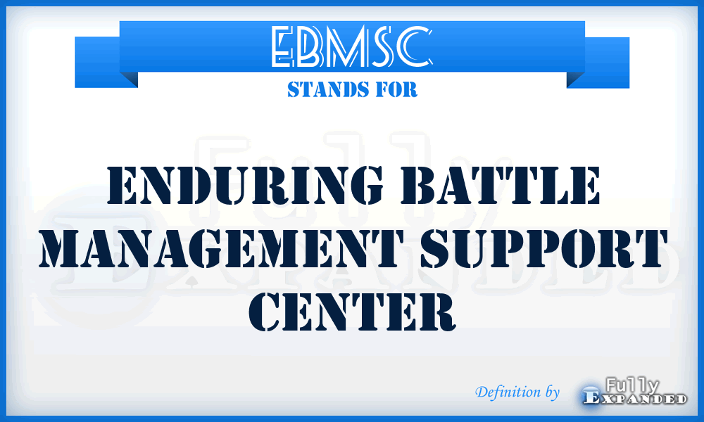 EBMSC - enduring battle management support center