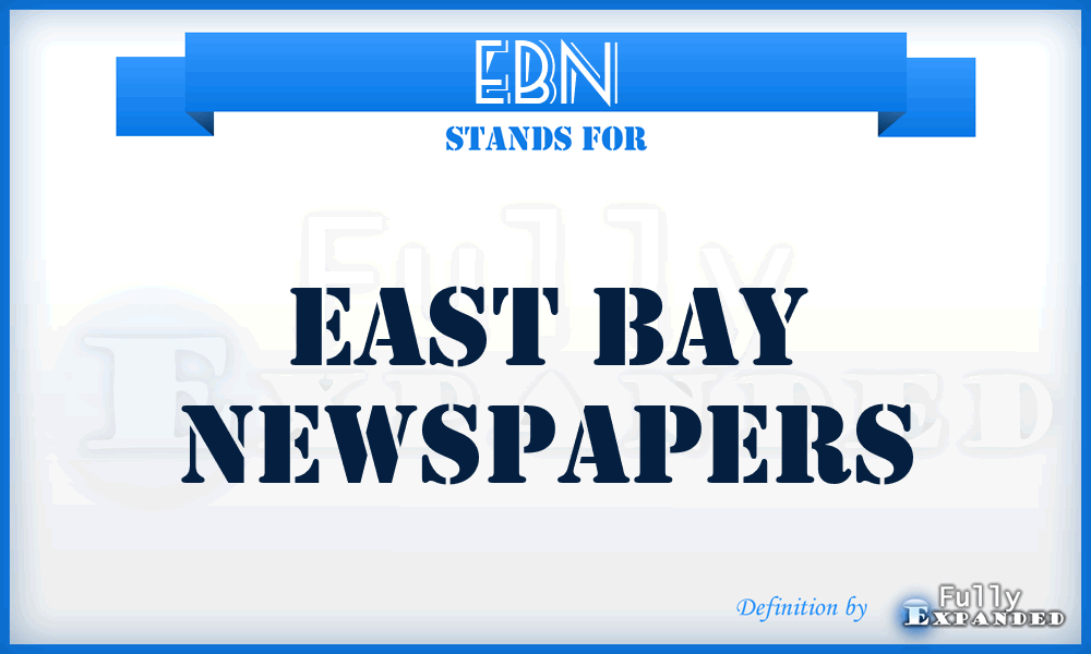 EBN - East Bay Newspapers