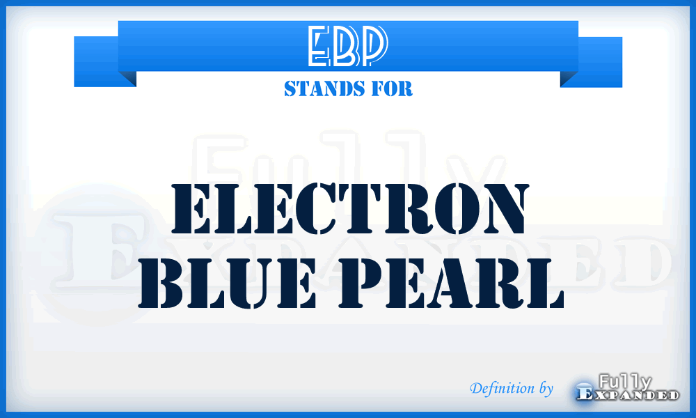 EBP - Electron Blue Pearl
