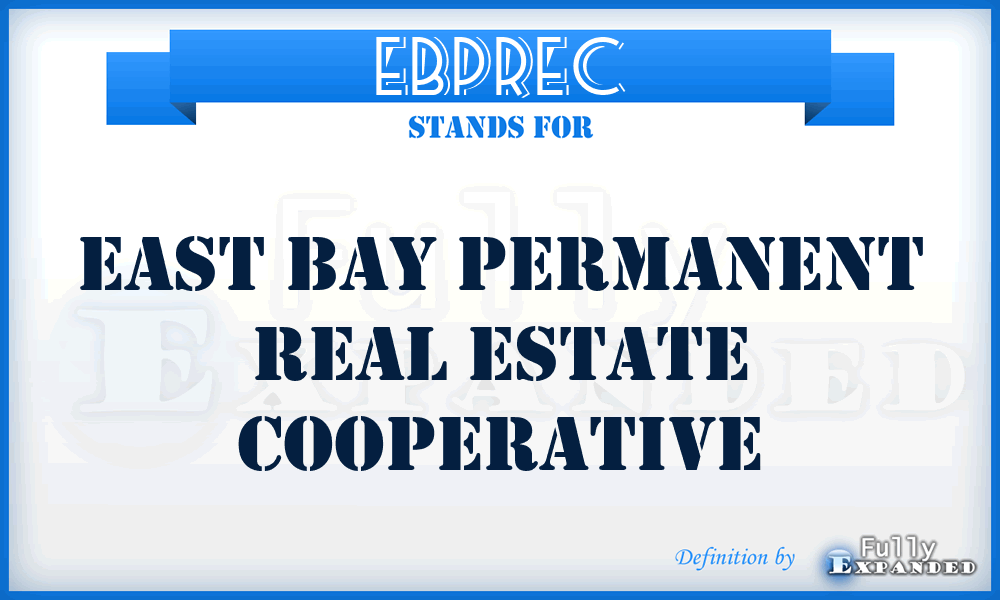 EBPREC - East Bay Permanent Real Estate Cooperative