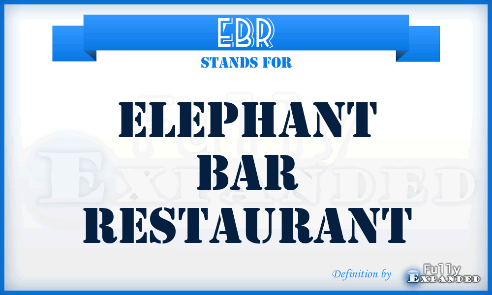 EBR - Elephant Bar Restaurant