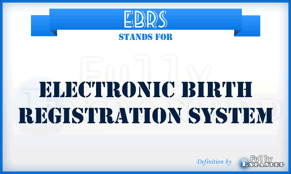 EBRS - Electronic Birth Registration System