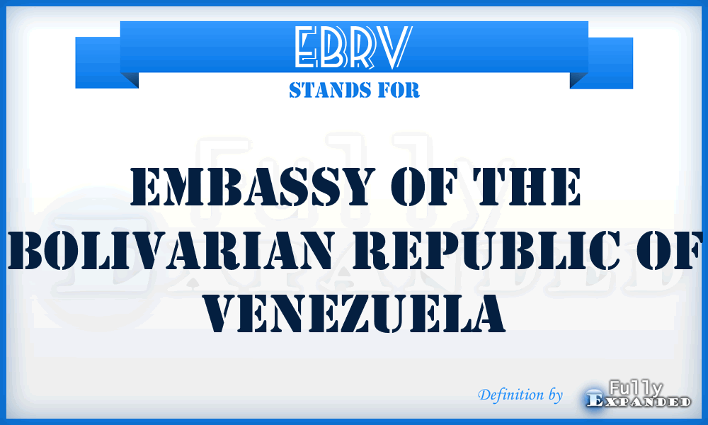 EBRV - Embassy of the Bolivarian Republic of Venezuela