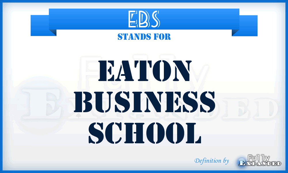 EBS - Eaton Business School