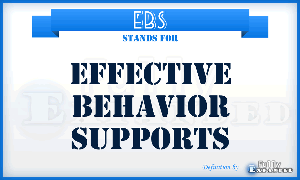 EBS - Effective Behavior Supports