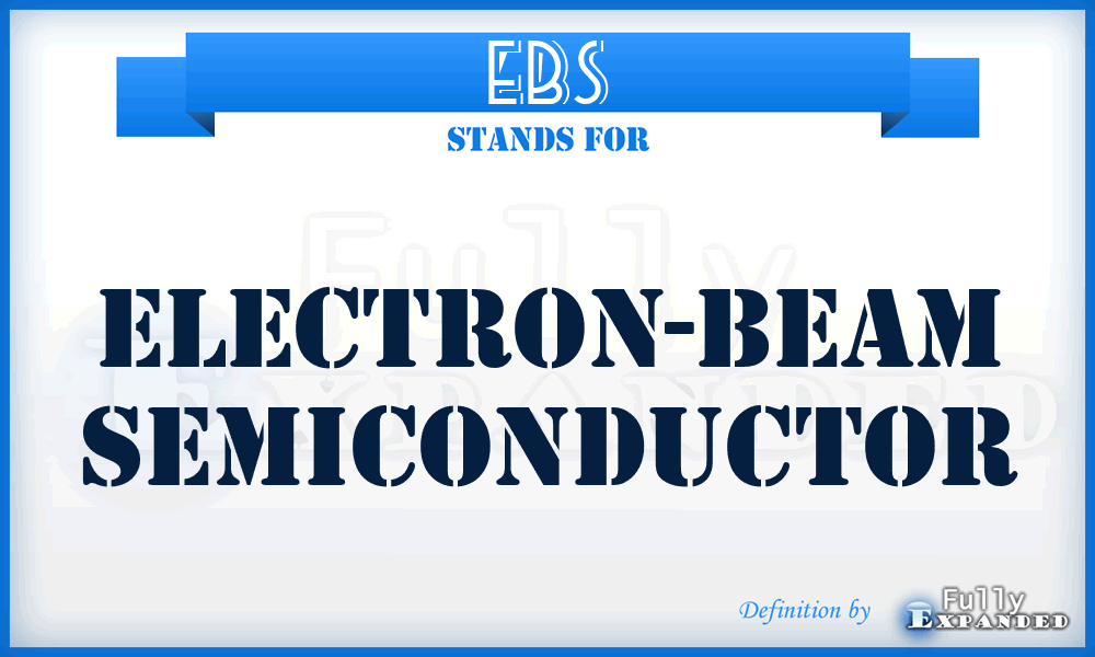 EBS - electron-beam semiconductor