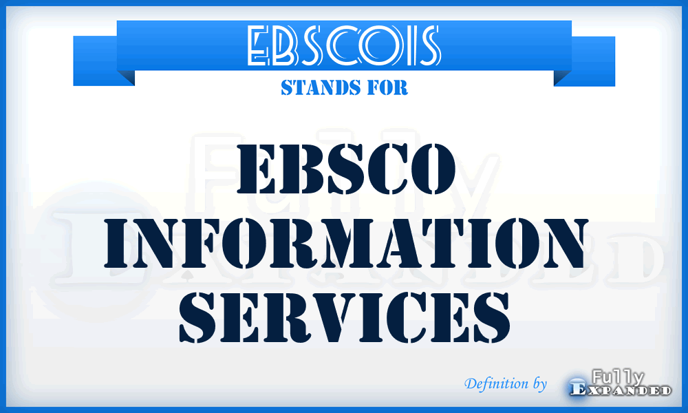 EBSCOIS - EBSCO Information Services