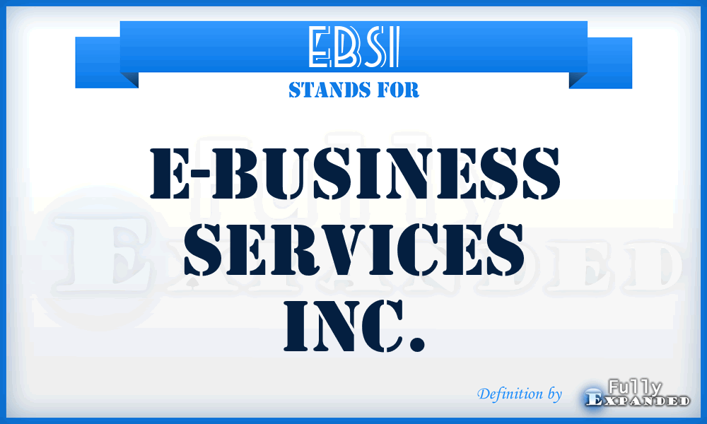 EBSI - E-Business Services Inc.