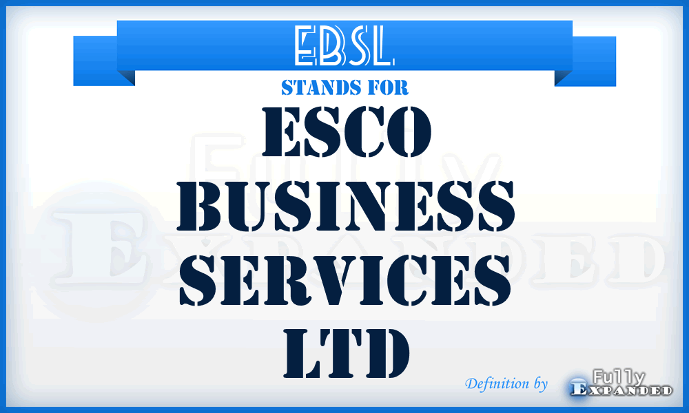 EBSL - Esco Business Services Ltd