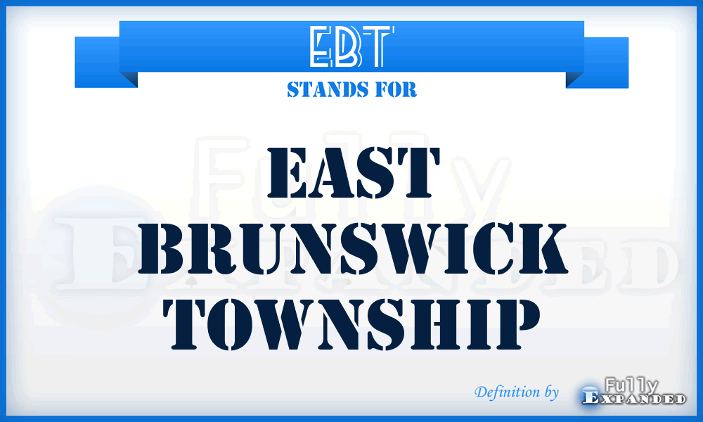 EBT - East Brunswick Township
