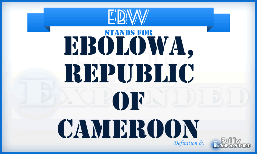 EBW - Ebolowa, Republic Of Cameroon