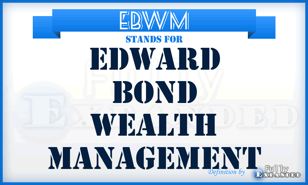 EBWM - Edward Bond Wealth Management
