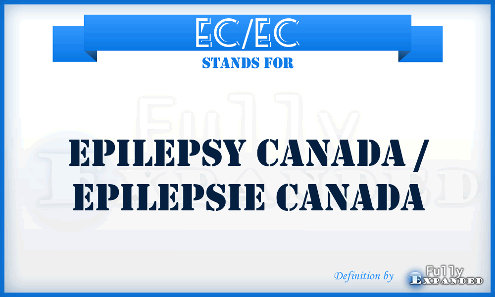 EC/EC - Epilepsy Canada / Epilepsie Canada