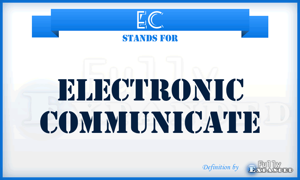 EC - Electronic Communicate
