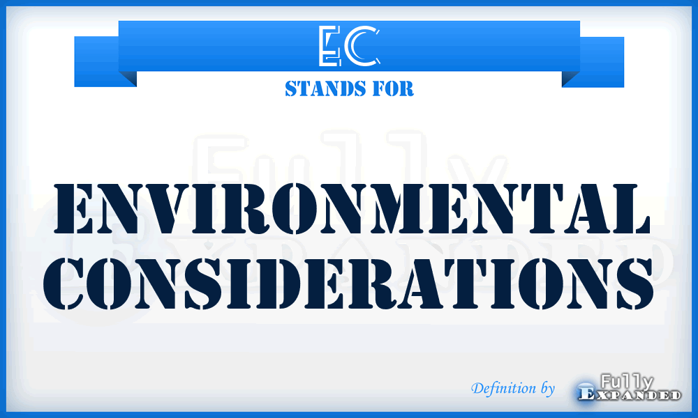 EC - Environmental Considerations