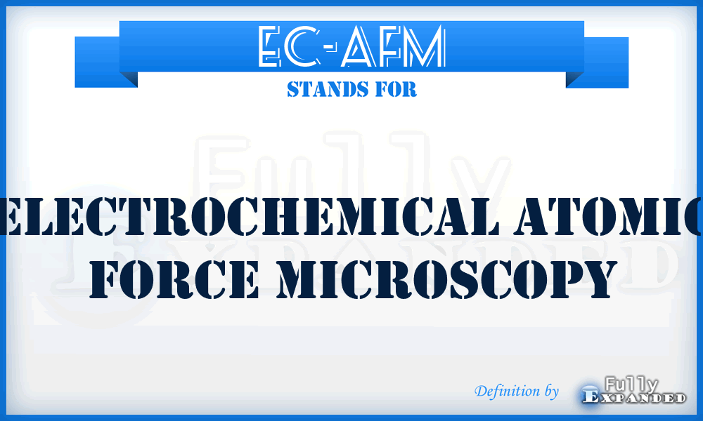 EC-AFM - electrochemical atomic force microscopy