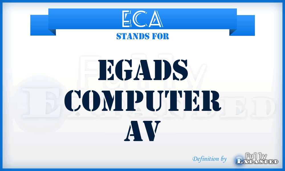 ECA - Egads Computer Av
