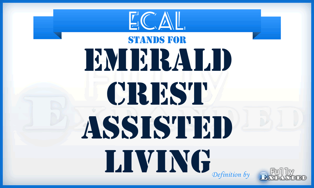 ECAL - Emerald Crest Assisted Living