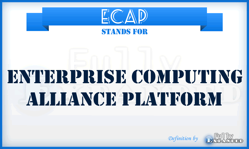 ECAP - Enterprise Computing Alliance Platform
