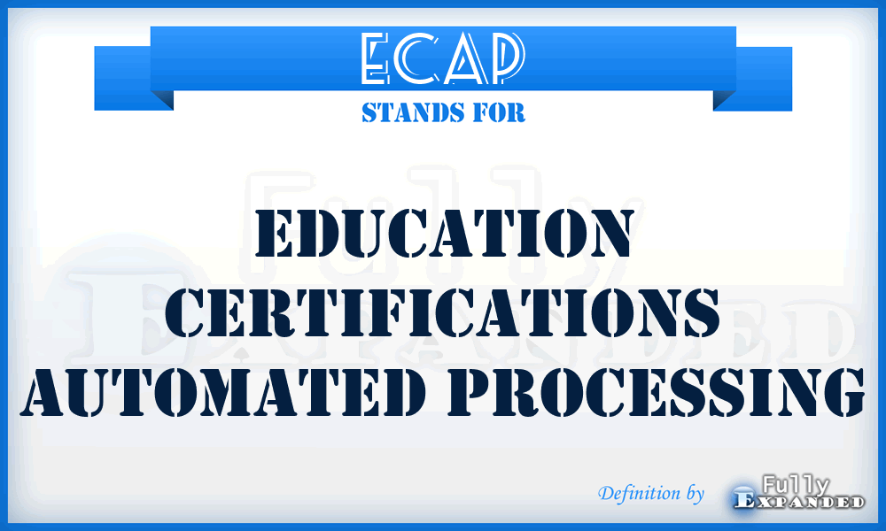 ECAP - Education Certifications Automated Processing