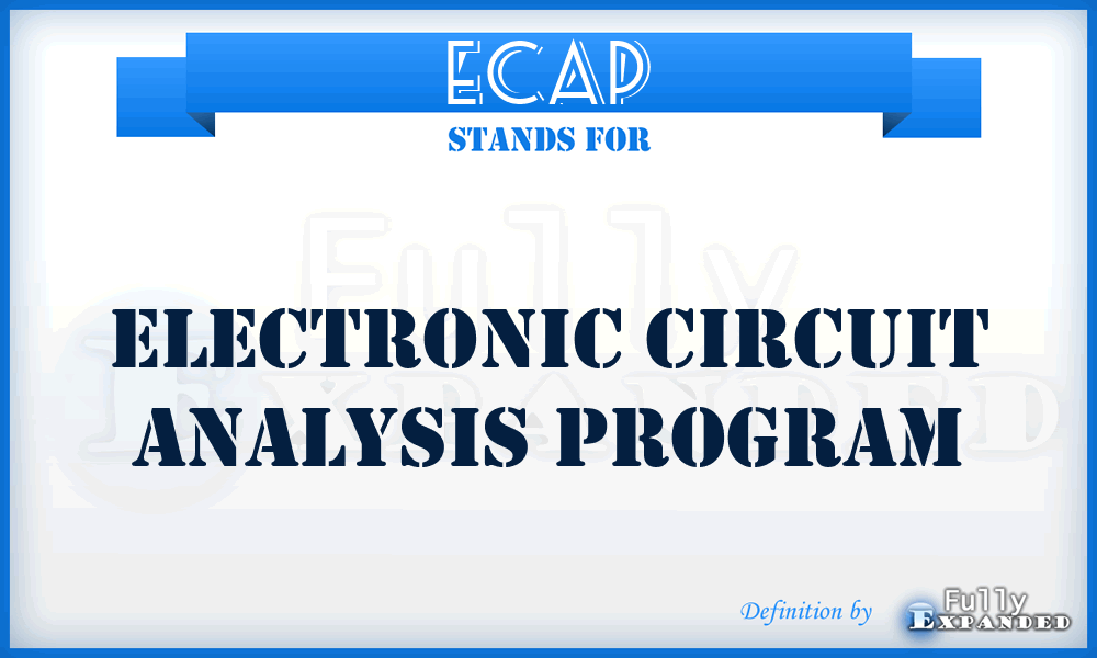 ECAP - Electronic Circuit Analysis Program