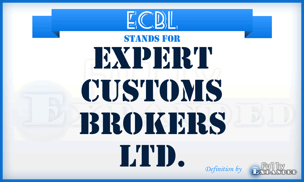 ECBL - Expert Customs Brokers Ltd.