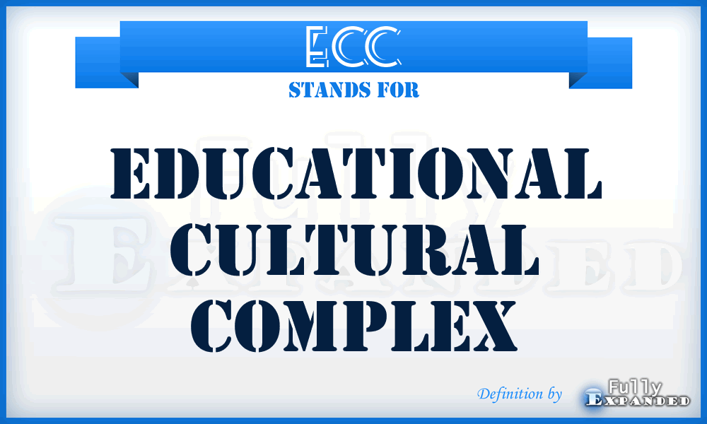 ECC - Educational Cultural Complex