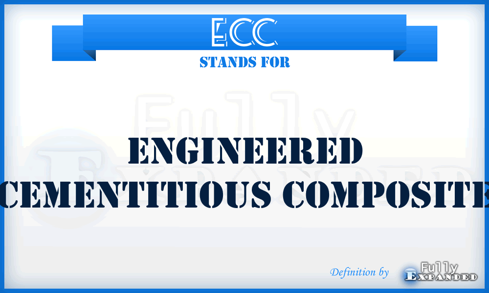 ECC - Engineered Cementitious Composite