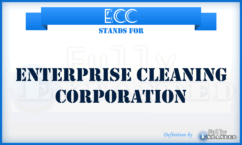 ECC - Enterprise Cleaning Corporation