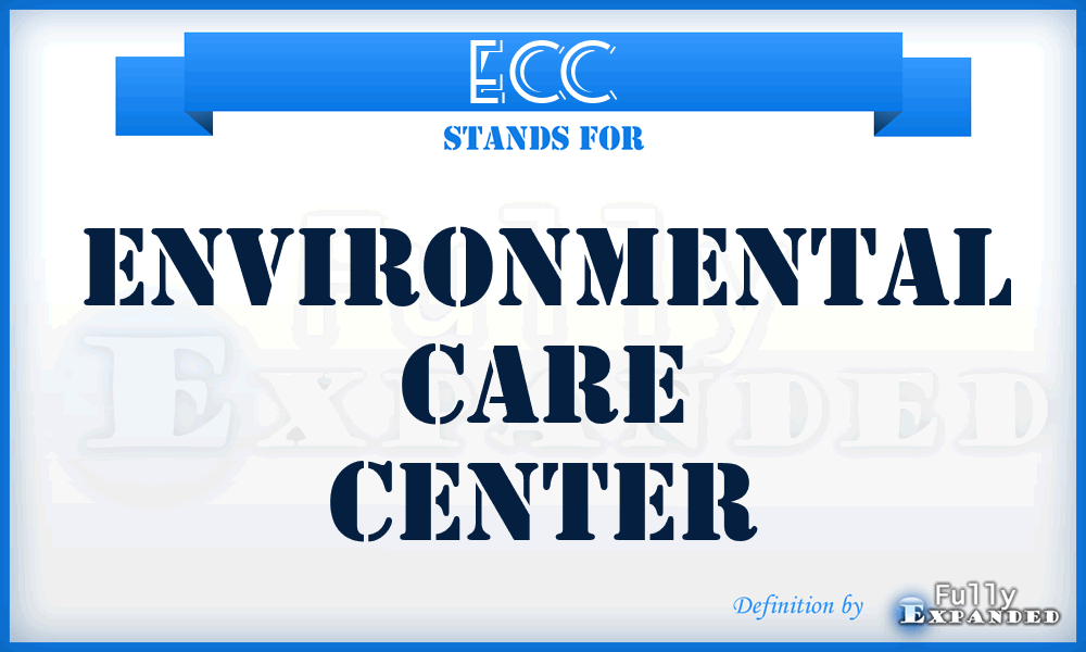 ECC - Environmental Care Center