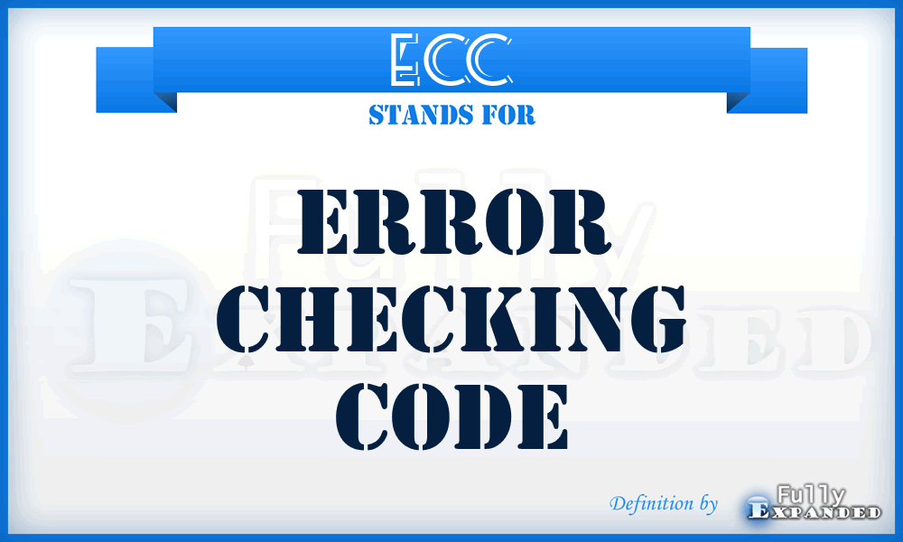 ECC - Error Checking Code