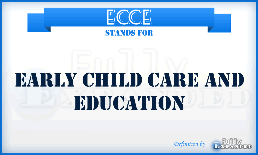 ECCE - Early Child Care and Education