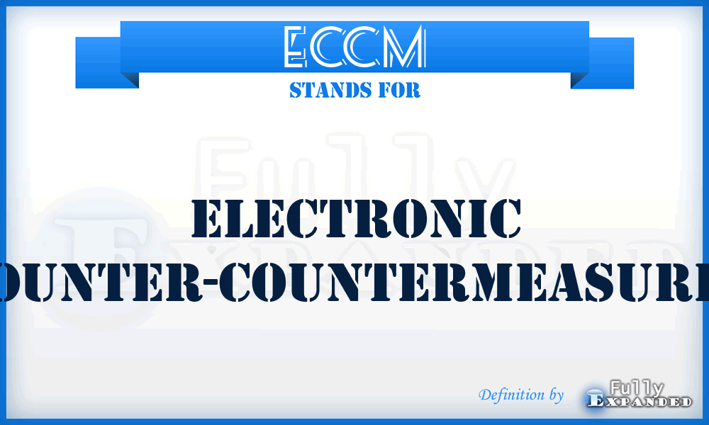 ECCM - electronic counter-countermeasures