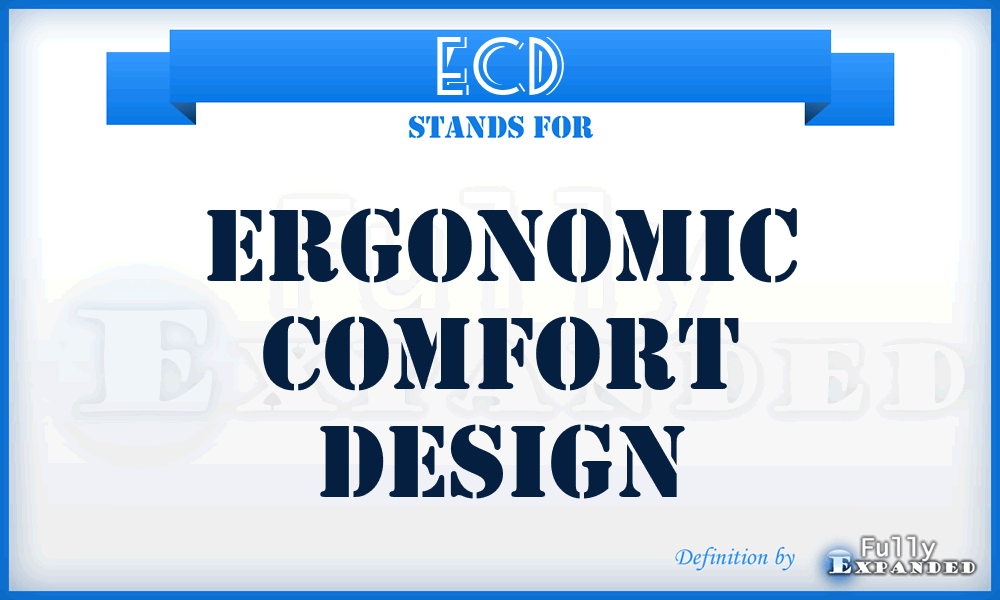 ECD - Ergonomic Comfort Design