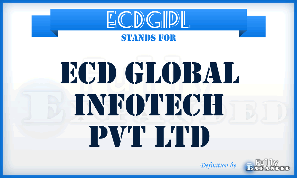 ECDGIPL - ECD Global Infotech Pvt Ltd
