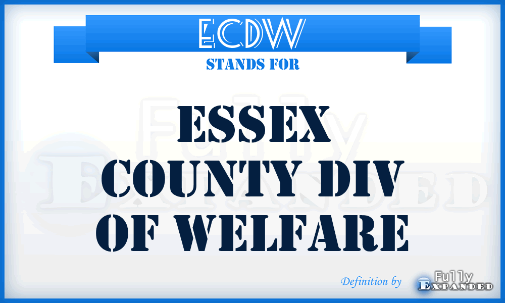 ECDW - Essex County Div of Welfare
