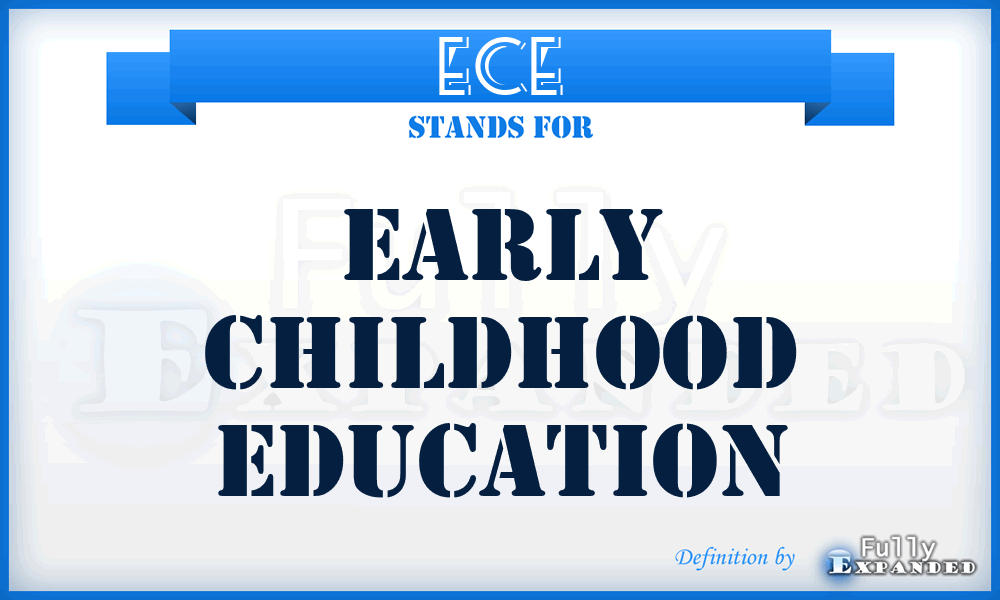 ECE - Early Childhood Education