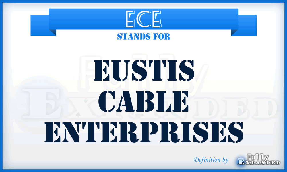 ECE - Eustis Cable Enterprises