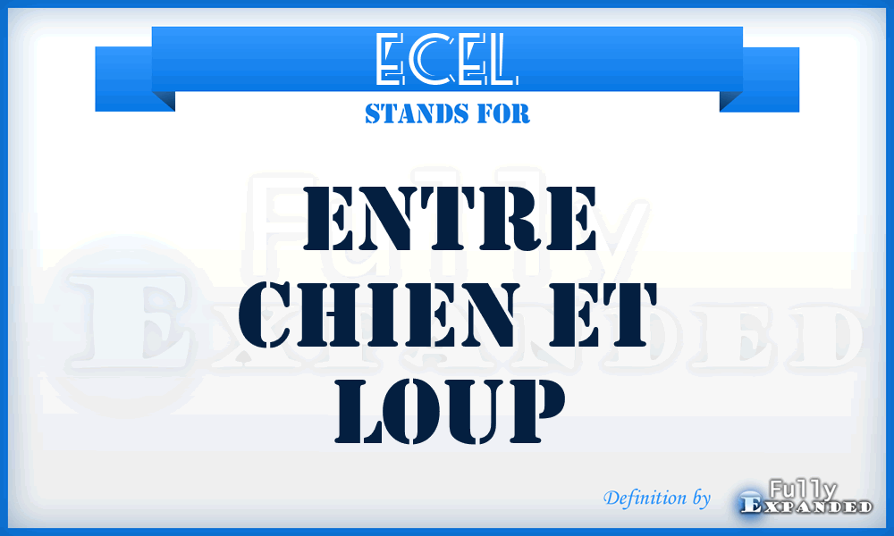 ECEL - Entre Chien Et Loup