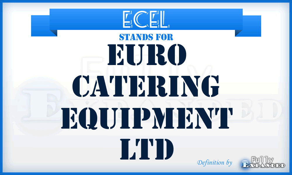 ECEL - Euro Catering Equipment Ltd