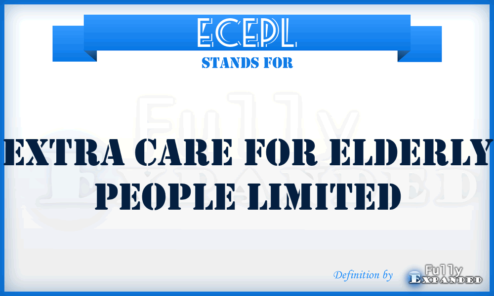 ECEPL - Extra Care for Elderly People Limited