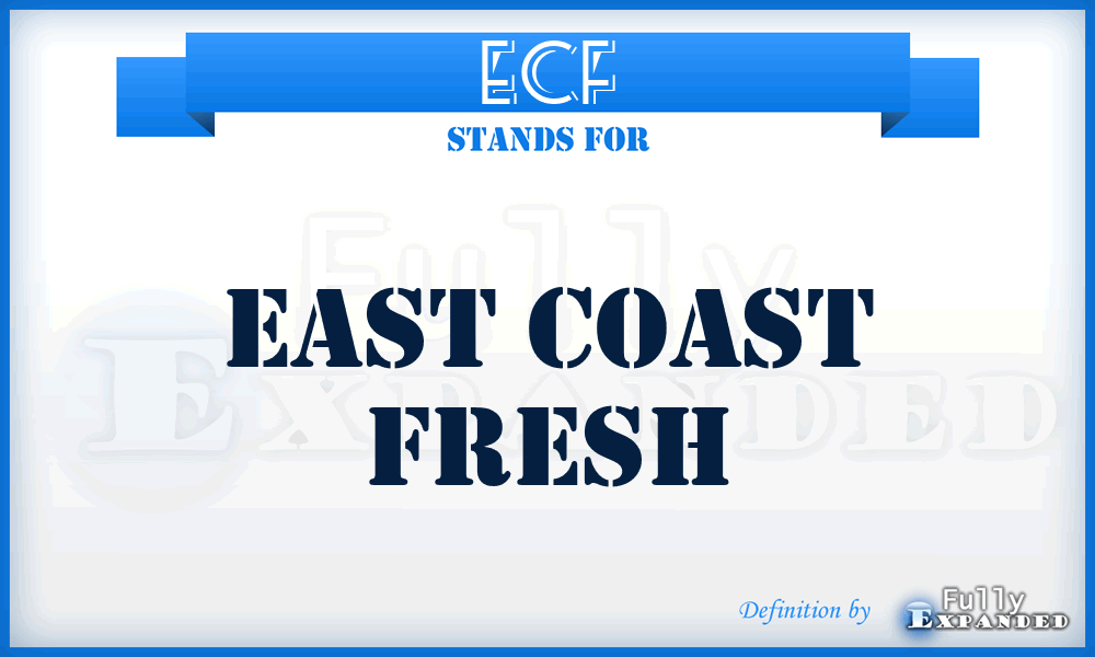 ECF - East Coast Fresh