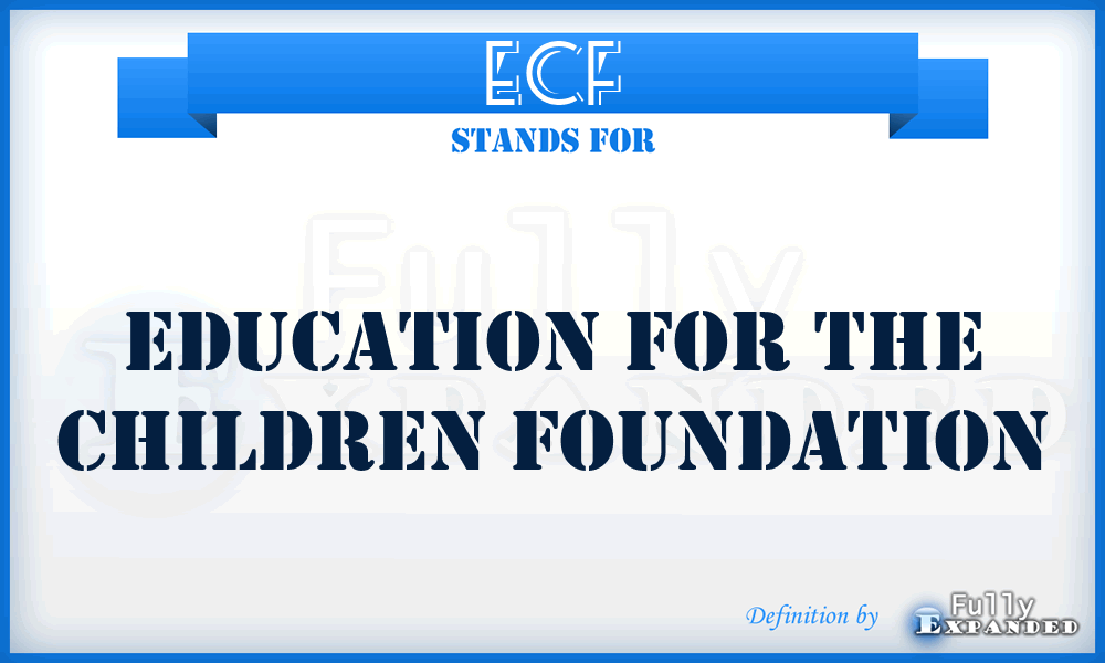 ECF - Education for the Children Foundation