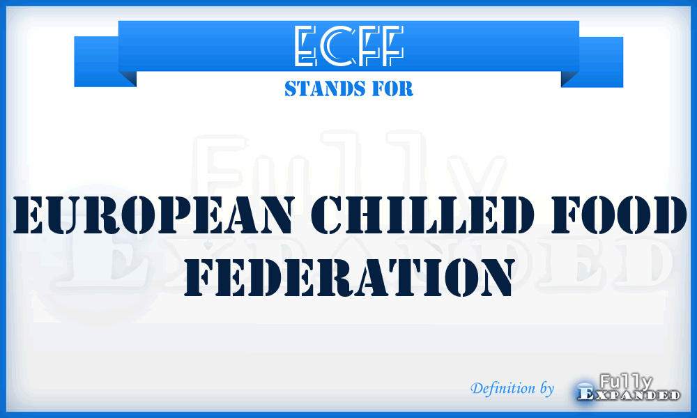 ECFF - European Chilled Food Federation