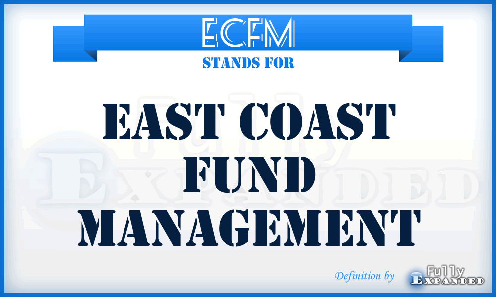 ECFM - East Coast Fund Management