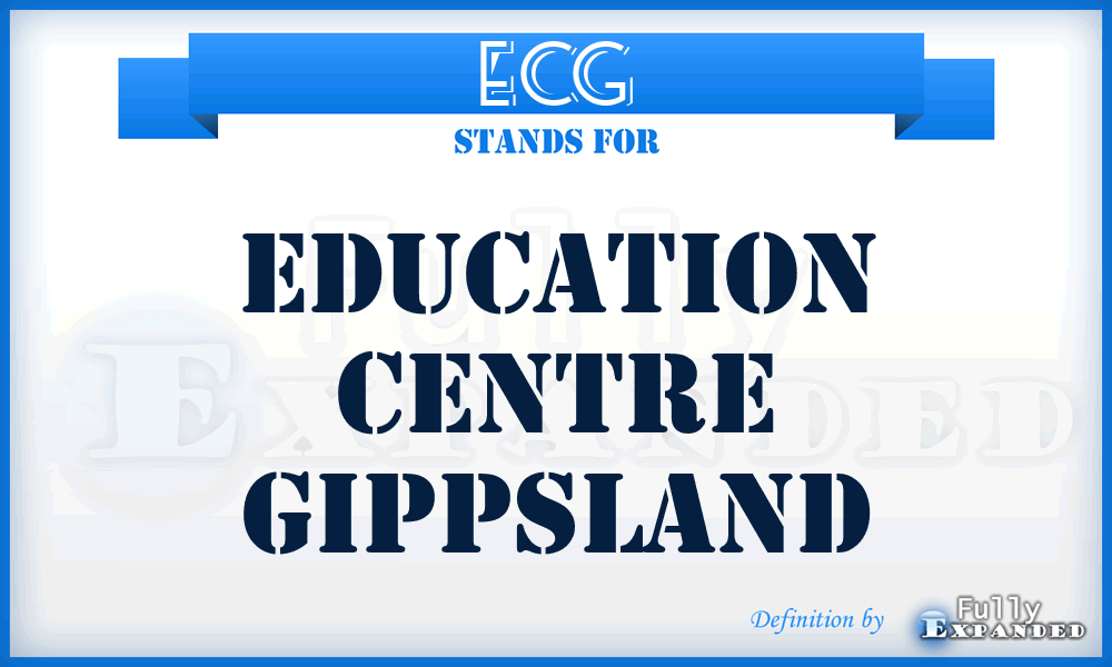 ECG - Education Centre Gippsland