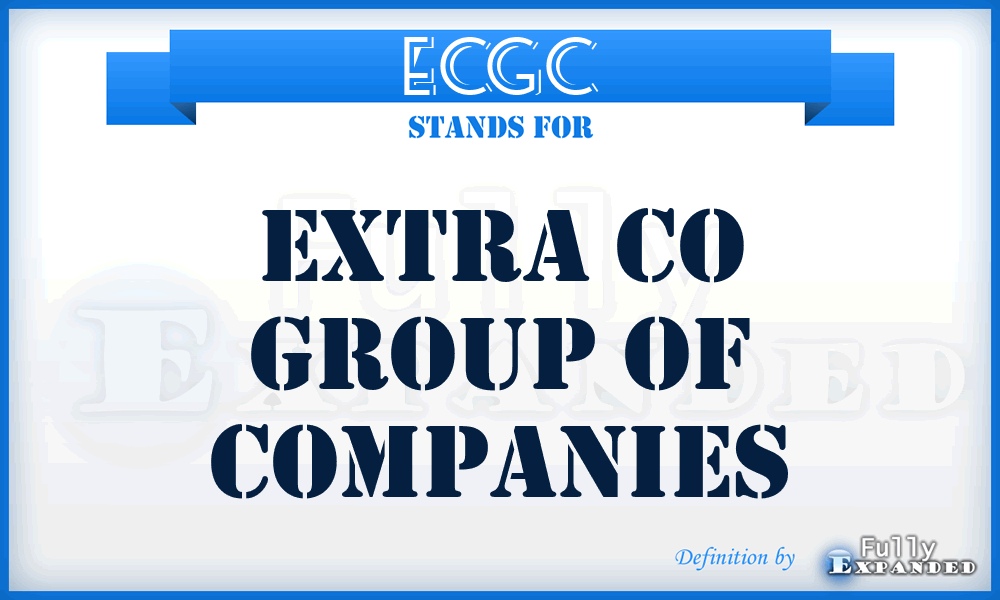ECGC - Extra Co Group of Companies